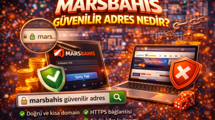 Marsbahis Güvenilir Adres